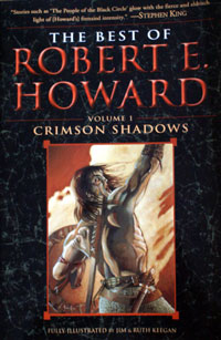 The Best of Robert E. Howard: Volume 1 Crimson Shadows