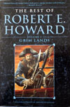 The Best of Robert E. Howard: Volume 2 Grim Lands