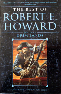The Best of Robert E. Howard: Volume 2 Grim Lands