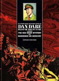 Dan Dare Pilot of the Future Volume 2 Red Moon Mystery & Marooned on Mercury (Deluxe Collector's Edition) Dan Dare Pilot of the Future Volume 2 Red Moon Mystery & Marooned on Mercury (Deluxe Collector's Edition)