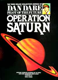 Dan Dare Pilot of the Future Volume 3 Operation Saturn (Deluxe Collector's Edition) Dan Dare Pilot of the Future Volume 3 Operation Saturn (Deluxe Collector's Edition)