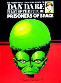 Dan Dare Pilot of the Future Volume 4 Prisoners of Space (Deluxe Collector's Edition) Dan Dare Pilot of the Future Volume 4 Prisoners of Space (Deluxe Collector's Edition)