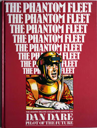 Dan Dare Pilot of the Future Volume 8 The Phantom Fleet (Deluxe Collector's Edition) Dan Dare Pilot of the Future Volume 8 The Phantom Fleet (Deluxe Collector's Edition)