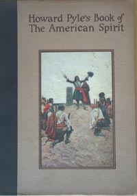 Howard Pyle's Book Of The American Spirit