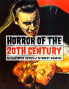 Horror of the 20th Century   An Illustrated History