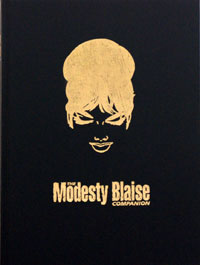 The Modesty Blaise Companion Super Deluxe GOLD edition (Contributors' Edition, Letter 'C' of 26) (Signed) (Limited Edition) The Modesty Blaise Companion Super Deluxe GOLD edition (Contributors' Edition, Letter 'C' of 26) (Signed) (Limited Edition)