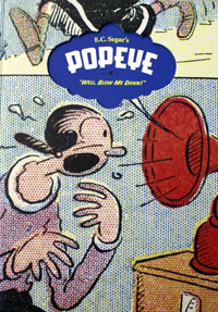 E. C. Segar's Popeye Volume 1: I Yam What I Yam
