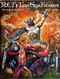 REH: Lone Star Fictioneer - The Howard Fanzine No. 4 REH: Lone Star Fictioneer - The Howard Fanzine No. 4