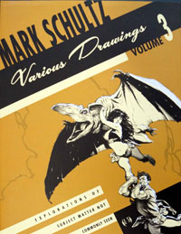 Mark Schultz - Various Drawings Vol. 3 (Hardback Edition) Mark Schultz - Various Drawings Vol. 3 (Hardback Edition)