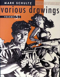 Mark Schultz - Various Drawings Vol. 5 (Paperback Edition) Mark Schultz - Various Drawings Vol. 5 (Paperback Edition)