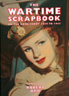 The Wartime Scrapbook on the Home Front 1939 - 1945