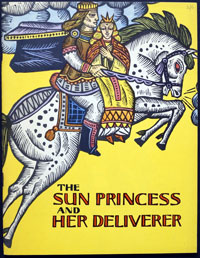 The Sun Princess and Her Deliverer: A Lithuanian Folk Tale The Sun Princess and Her Deliverer: A Lithuanian Folk Tale